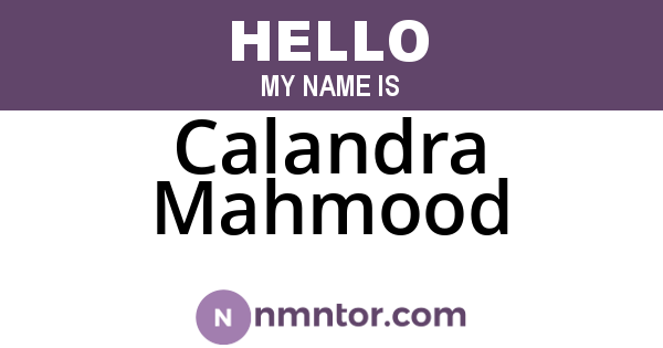 Calandra Mahmood