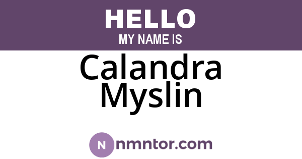 Calandra Myslin