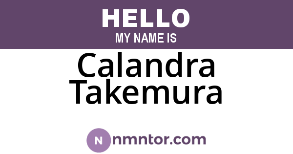 Calandra Takemura