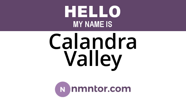 Calandra Valley