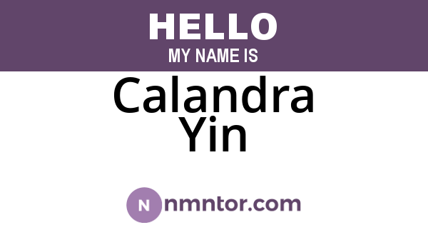 Calandra Yin