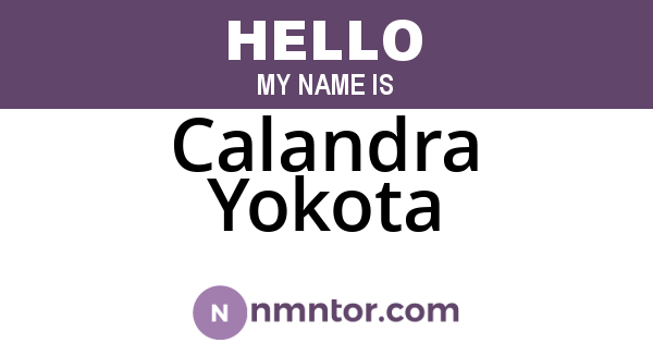 Calandra Yokota