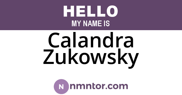 Calandra Zukowsky