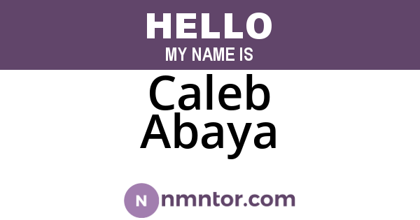 Caleb Abaya
