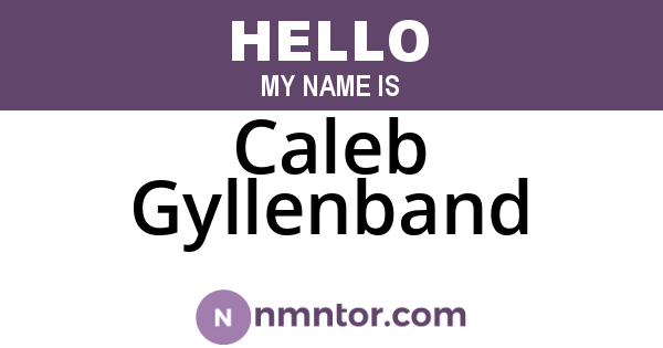 Caleb Gyllenband