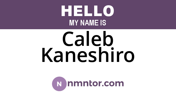 Caleb Kaneshiro