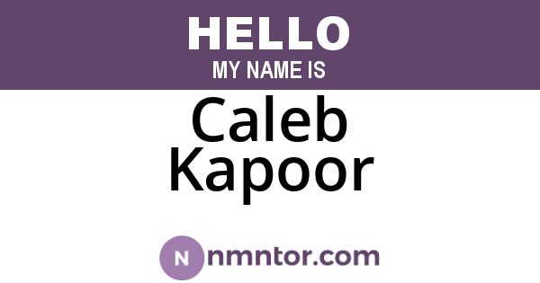 Caleb Kapoor