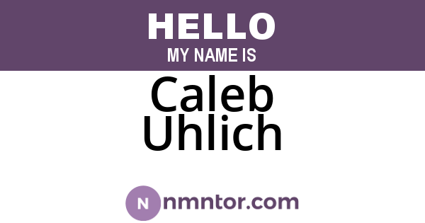 Caleb Uhlich