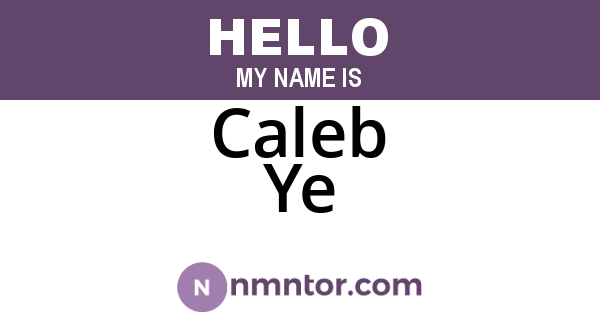 Caleb Ye