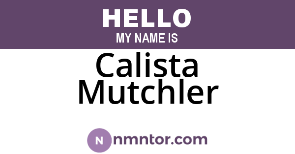 Calista Mutchler
