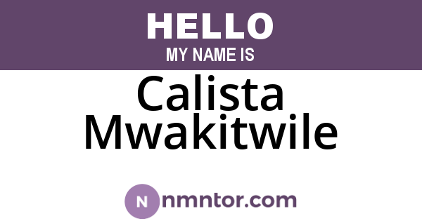 Calista Mwakitwile