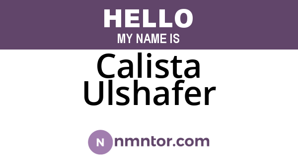 Calista Ulshafer