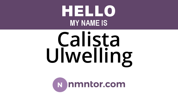 Calista Ulwelling
