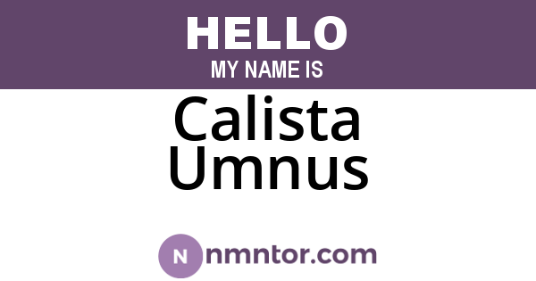 Calista Umnus