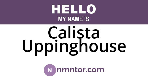 Calista Uppinghouse