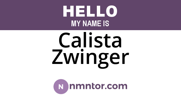 Calista Zwinger