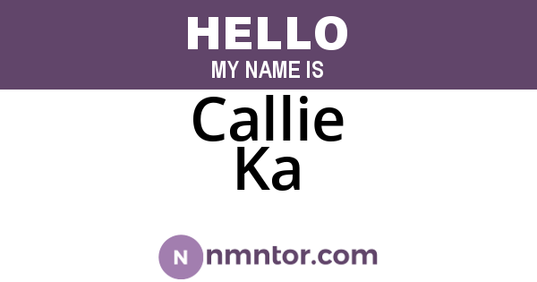 Callie Ka