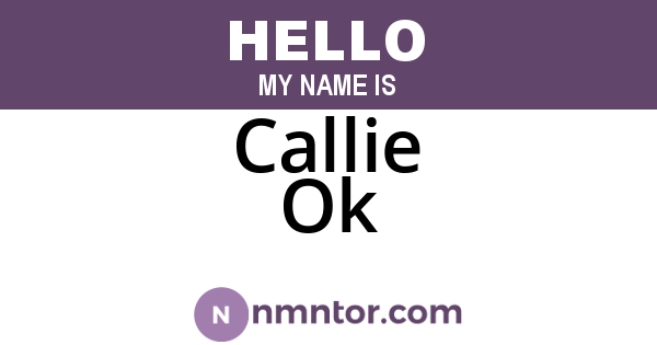 Callie Ok