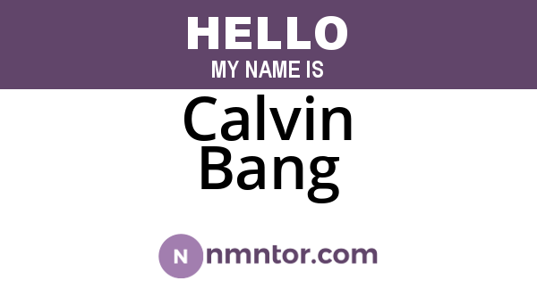 Calvin Bang