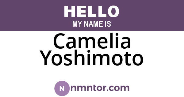 Camelia Yoshimoto