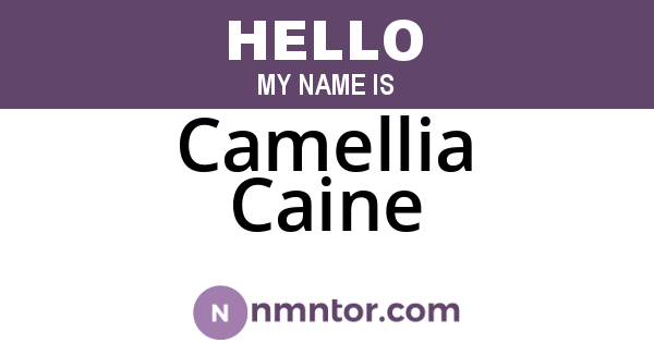 Camellia Caine