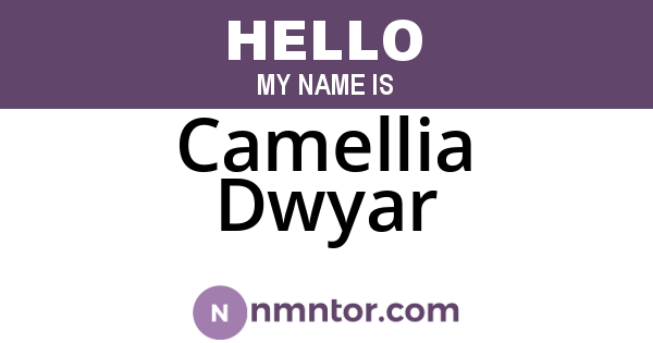 Camellia Dwyar