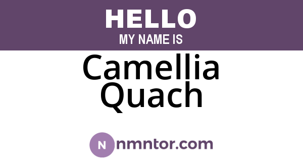 Camellia Quach