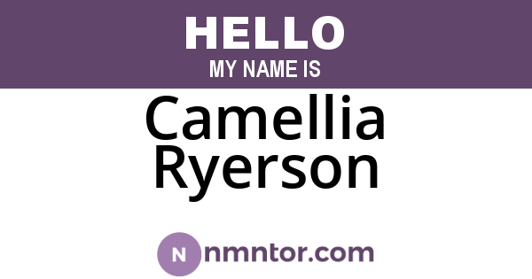 Camellia Ryerson