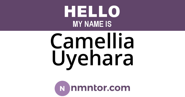 Camellia Uyehara