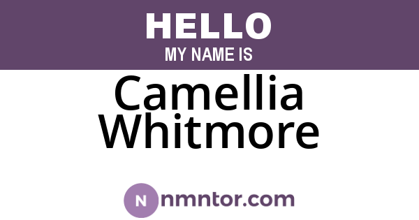 Camellia Whitmore