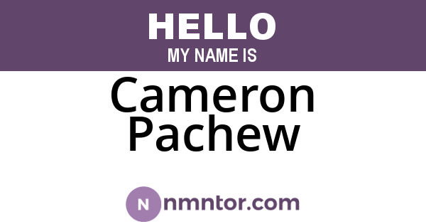 Cameron Pachew