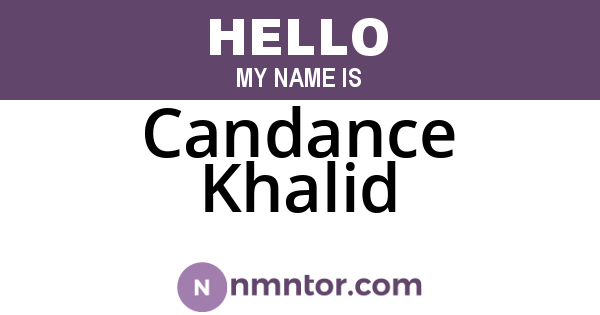 Candance Khalid
