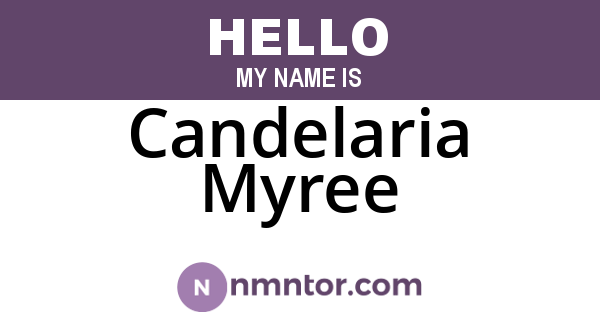 Candelaria Myree