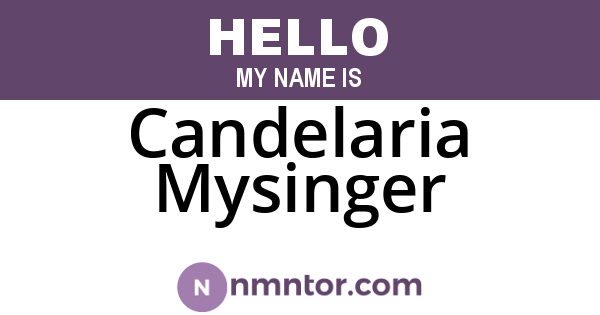 Candelaria Mysinger