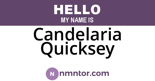 Candelaria Quicksey