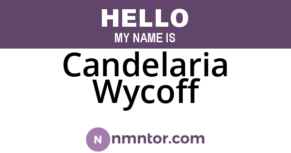 Candelaria Wycoff