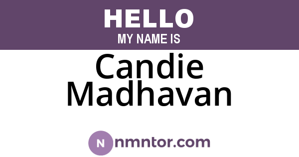 Candie Madhavan