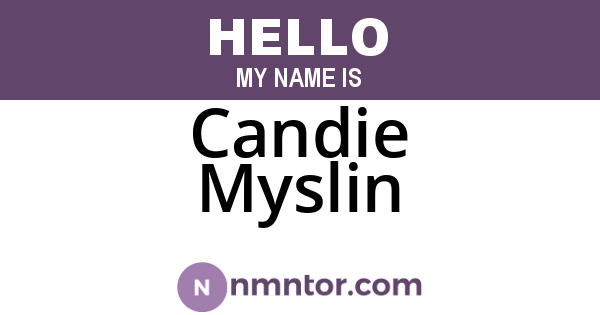 Candie Myslin