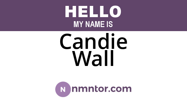Candie Wall
