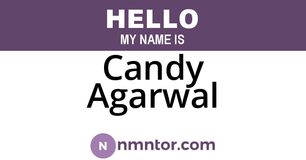 Candy Agarwal