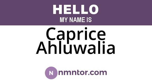Caprice Ahluwalia