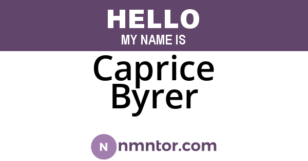 Caprice Byrer