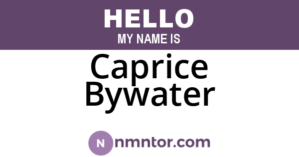 Caprice Bywater