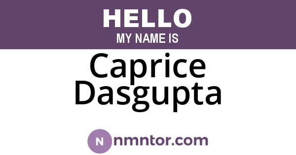 Caprice Dasgupta
