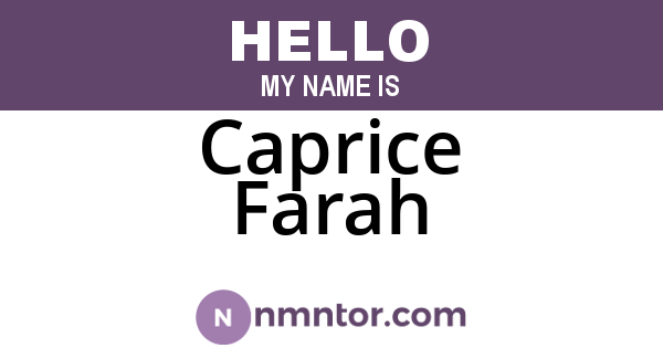 Caprice Farah