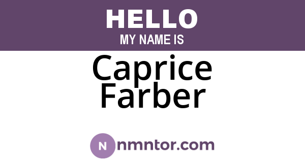 Caprice Farber