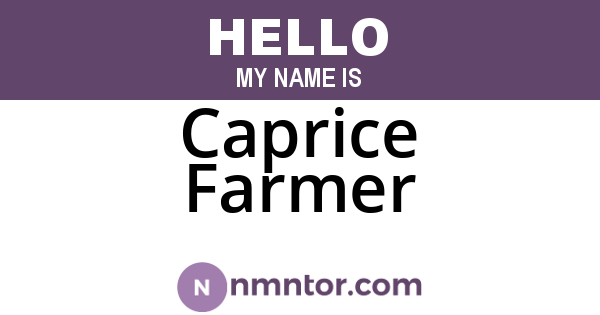 Caprice Farmer