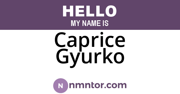 Caprice Gyurko