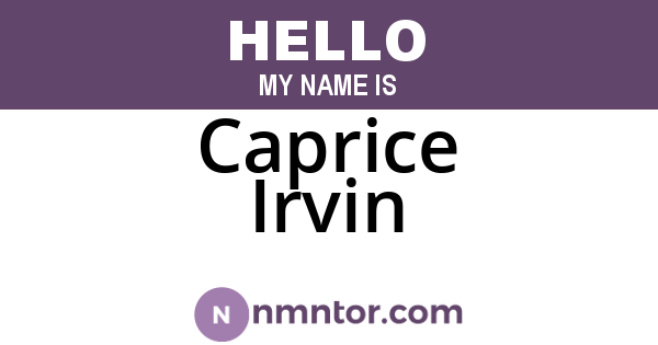 Caprice Irvin