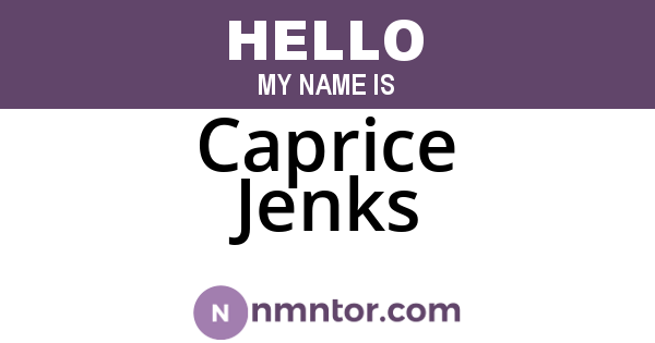 Caprice Jenks